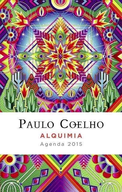 ALQUIMIA (AGENDA 2015) | 9788408128939 | PAULO COELHO | Llibreria L'Altell - Llibreria Online de Banyoles | Comprar llibres en català i castellà online - Llibreria de Girona