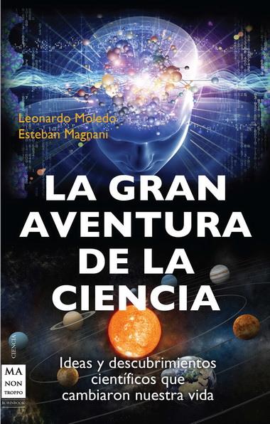 GRAN AVENTURA DE LA CIENCIA, LA | 9788415256335 | MOLEDO, LEONARDO/MAGNANI, ESTEBAN | Llibreria Online de Banyoles | Comprar llibres en català i castellà online