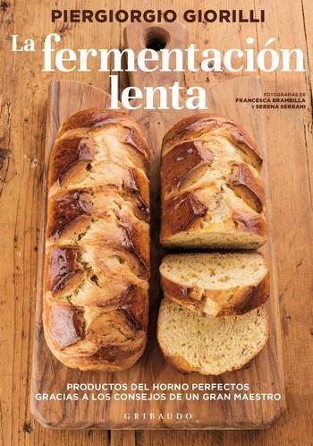 FERMENTACIÓN LENTA, LA | 9788417127060 | GIORILLI, PIERGIORGIO | Llibreria Online de Banyoles | Comprar llibres en català i castellà online