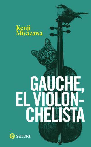 GAUCHE EL VIOLONCHELISTA | 9788419035882 | MIYAZAWA, KENJI | Llibreria Online de Banyoles | Comprar llibres en català i castellà online