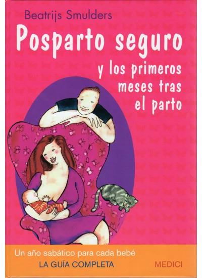 POSTPARTO SEGURO Y LOS PRIMEROS MESES TRAS EL PARTO | 9788497990745 | SMULDERS, BEATRIJS | Llibreria L'Altell - Llibreria Online de Banyoles | Comprar llibres en català i castellà online - Llibreria de Girona