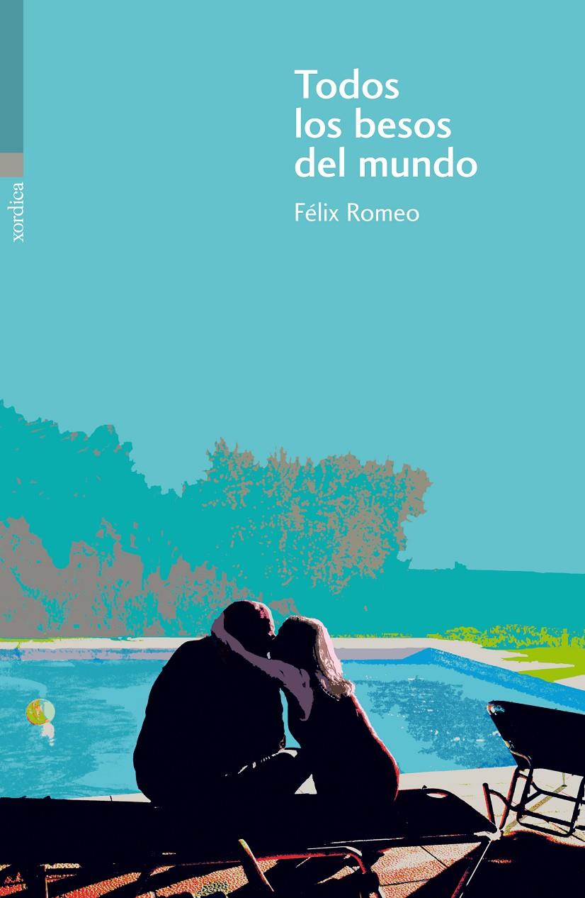 TODOS LOS BESOS DEL MUNDO | 9788496457775 | ROMEO, FÉLIX | Llibreria Online de Banyoles | Comprar llibres en català i castellà online