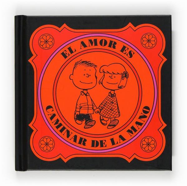 AMOR ES CAMINAR DE LA MANO,EL | 9788467536591 | M.SCHUIZ,CHARLES | Llibreria Online de Banyoles | Comprar llibres en català i castellà online