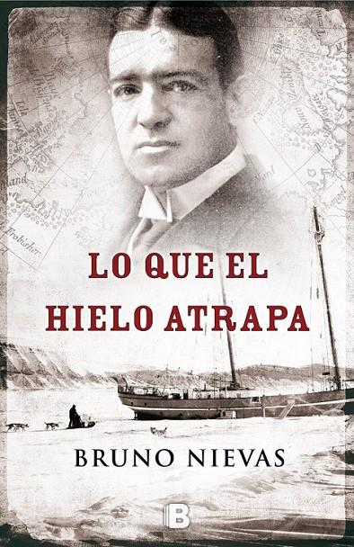 LO QUE EL HIELO ATRAPA | 9788466655965 | NIEVAS, BRUNO | Llibreria Online de Banyoles | Comprar llibres en català i castellà online