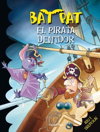 BAT PAT. EL PIRATA DENTDOR | 9788492790272 | PAT,BAT | Llibreria Online de Banyoles | Comprar llibres en català i castellà online