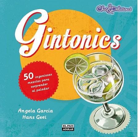 GINTONICS | 9788403513297 | GARCÍA LÓPEZ, ANGELA & GEEL, HANS | Llibreria Online de Banyoles | Comprar llibres en català i castellà online