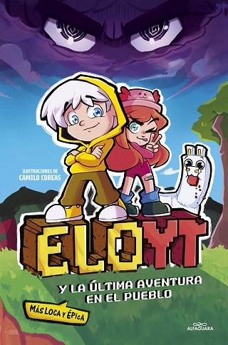 ELOYT Y LA ÚLTIMA AVENTURA EN EL PUEBLO | 9788419688453 | ELOYT | Llibreria L'Altell - Llibreria Online de Banyoles | Comprar llibres en català i castellà online - Llibreria de Girona