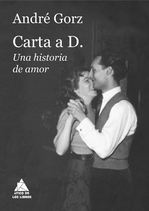 CARTA A D. | 9788419703668 | GORZ, ANDRÉ | Llibreria L'Altell - Llibreria Online de Banyoles | Comprar llibres en català i castellà online - Llibreria de Girona