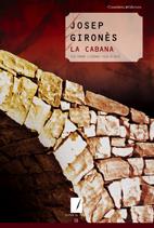 CABANA, LA | 9788497913522 | GIRONES, JOSEP | Llibreria L'Altell - Llibreria Online de Banyoles | Comprar llibres en català i castellà online - Llibreria de Girona