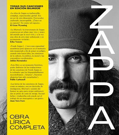 FRANK ZAPPA: OBRA LÍRICA COMPLETA. TODAS SUS CANCIONES EN EDICIÓN BILINGÜE. | 9788418404580 | ZAPPA, FRANK | Llibreria Online de Banyoles | Comprar llibres en català i castellà online