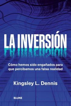 INVERSIÓN, LA | 9788410469006 | DENNIS, KINGSLEY L | Llibreria Online de Banyoles | Comprar llibres en català i castellà online