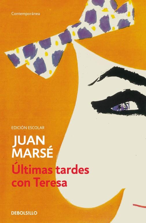 ÚLTIMAS TARDES CON TERESA (ED. ESCOLAR) | 9788490628102 | MARSE,JUAN | Llibreria Online de Banyoles | Comprar llibres en català i castellà online