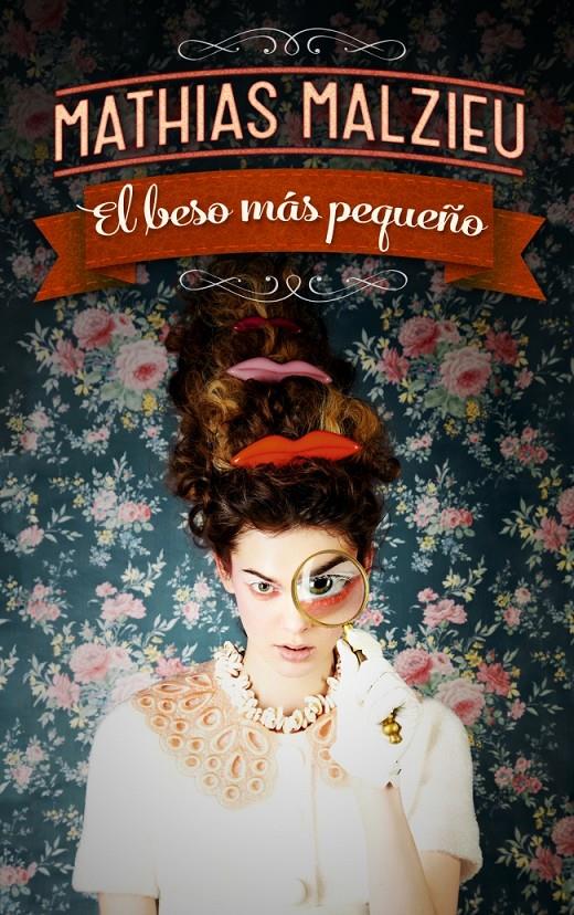 EL BESO MÁS PEQUEÑO | 9788439727811 | MALZIEU,MATHIAS | Llibreria Online de Banyoles | Comprar llibres en català i castellà online