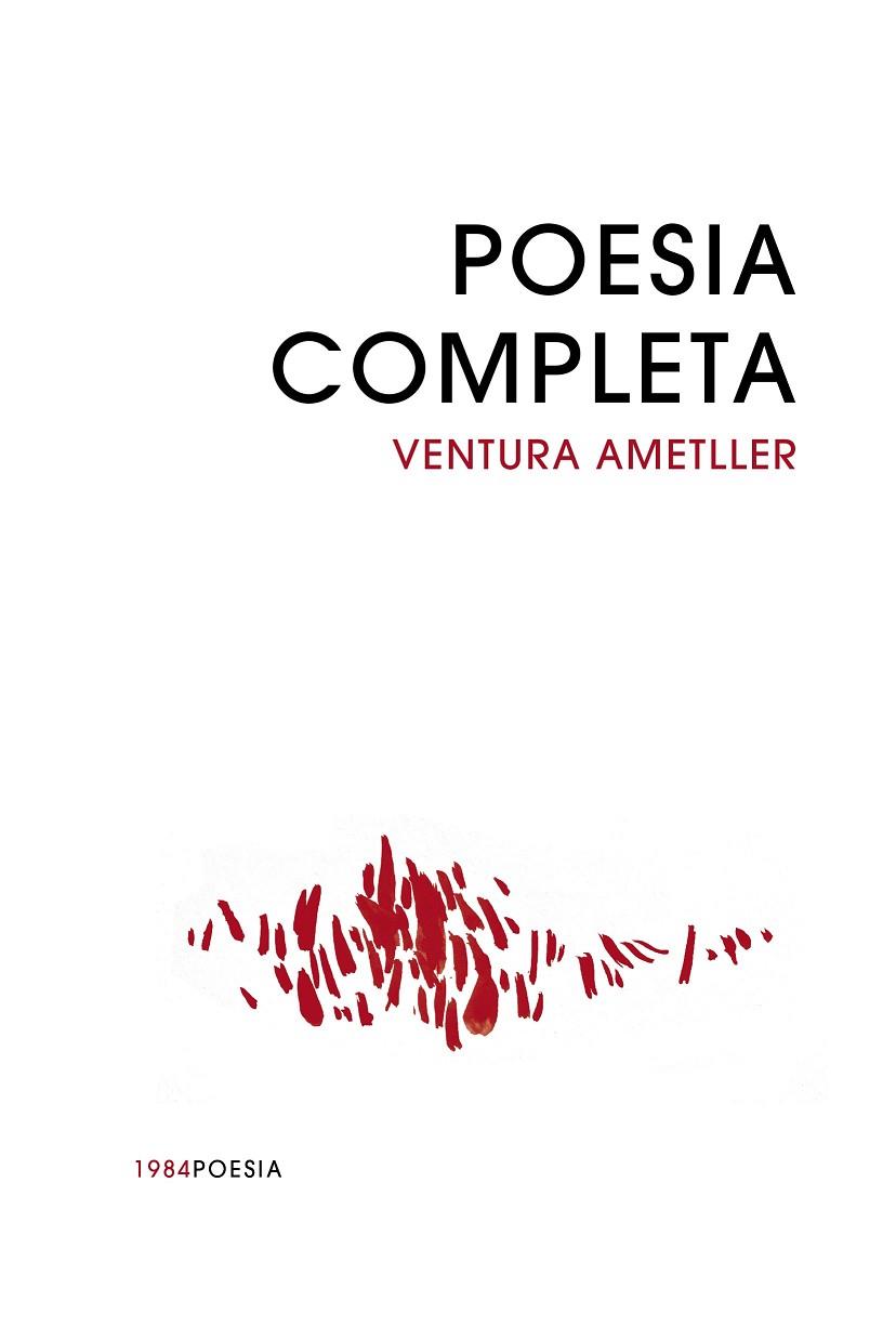 POESIA COMPLETA | 9788418858765 | AMETLLER, VENTURA | Llibreria Online de Banyoles | Comprar llibres en català i castellà online