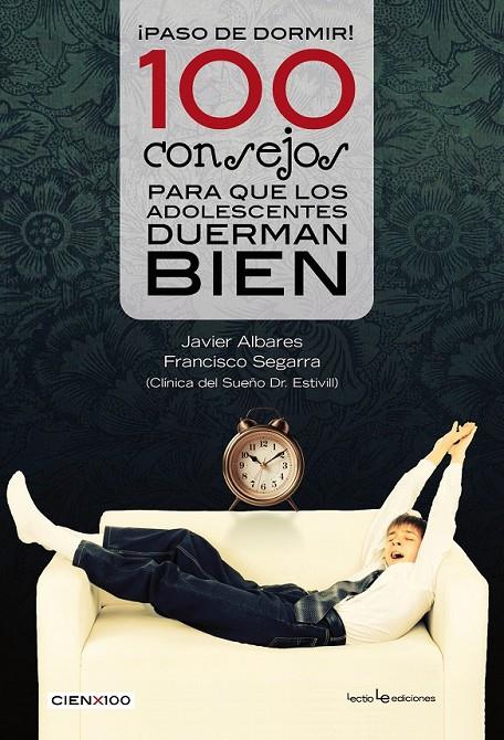 PASO DE DORMIR! 100 CONSEJOS PARA QUE LOS ADOLESCENTES DUERMAN BIEN | 9788416012107 | SEGARRA, FRANCISCO/ALVARES, JAVIER | Llibreria Online de Banyoles | Comprar llibres en català i castellà online