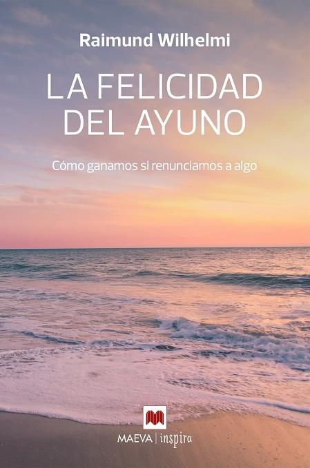 FELICIDAD DEL AYUNO, LA | 9788410260207 | WILHELMI, RAIMUND | Llibreria Online de Banyoles | Comprar llibres en català i castellà online