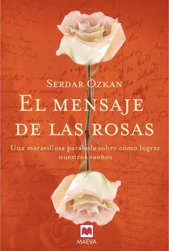 EL MENSAJE DE LAS ROSAS | 9788496748804 | OZKAN SERDAR | Llibreria Online de Banyoles | Comprar llibres en català i castellà online