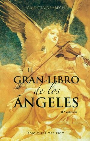 GRAN LIBRO DE LOS ANGELES,EL | 9788477204466 | DEMBECH, GIUDITTA | Llibreria Online de Banyoles | Comprar llibres en català i castellà online