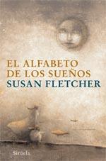 EL ALFABETO DE LOS SUEÑOS | 9788498411225 | FLETCHER,SUSAN | Llibreria L'Altell - Llibreria Online de Banyoles | Comprar llibres en català i castellà online - Llibreria de Girona