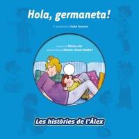 HOLA, GERMANETA ! | 9788499740164 | IL·LUST: CARUNCHE, ISABEL | Llibreria L'Altell - Llibreria Online de Banyoles | Comprar llibres en català i castellà online - Llibreria de Girona