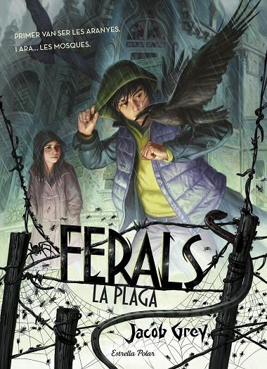 FERALS. LA PLAGA | 9788416522491 | GREY, JACOB | Llibreria Online de Banyoles | Comprar llibres en català i castellà online