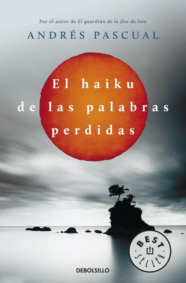 HAIKU DE LAS PALABRAS PERDIDAS, EL | 9788490322048 | PASCUAL,ANDRES | Llibreria L'Altell - Llibreria Online de Banyoles | Comprar llibres en català i castellà online - Llibreria de Girona