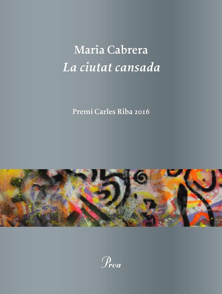 LA CIUTAT CANSADA | 9788475886619 | MARIA CABRERA | Llibreria Online de Banyoles | Comprar llibres en català i castellà online