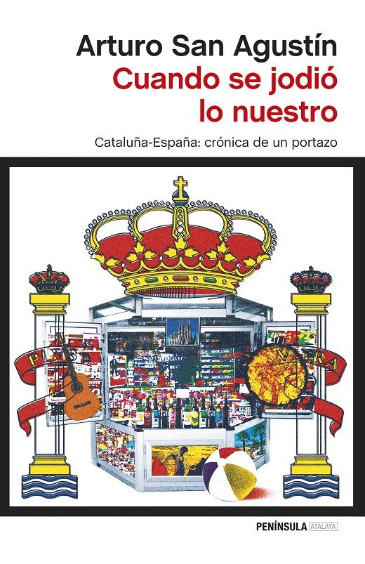 CUANDO SE JODIÓ LO NUESTRO | 9788499423111 | ARTURO SAN AGUSTÍN | Llibreria L'Altell - Llibreria Online de Banyoles | Comprar llibres en català i castellà online - Llibreria de Girona