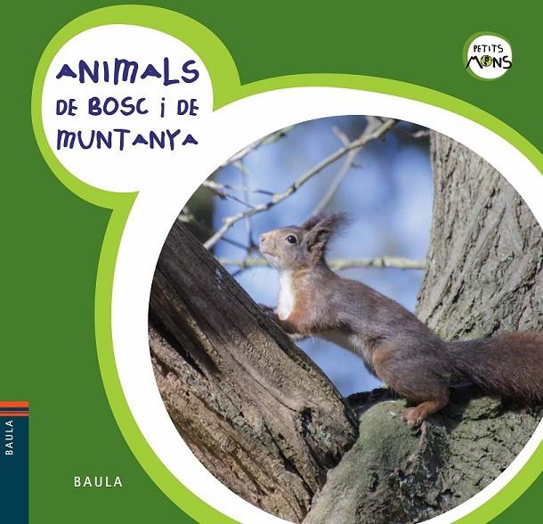 ANIMALS DE BOSC I DE MUNTANYA | 9788447928576 | EQUIP BAULA | Llibreria Online de Banyoles | Comprar llibres en català i castellà online