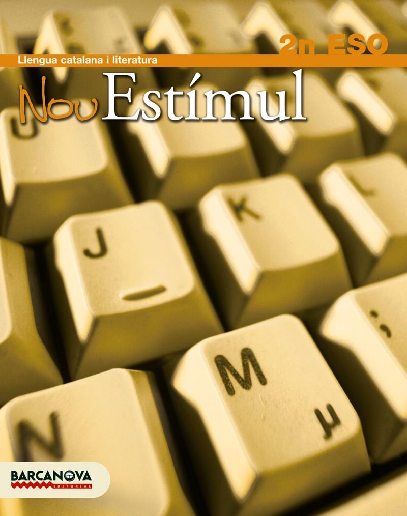 NOU ESTIMUL LLENGUA CATALANA I LITERATURA 2 ESO | 9788448922597 | HOMS, LLUÍS/ROSELL, JOSEP | Llibreria L'Altell - Llibreria Online de Banyoles | Comprar llibres en català i castellà online - Llibreria de Girona