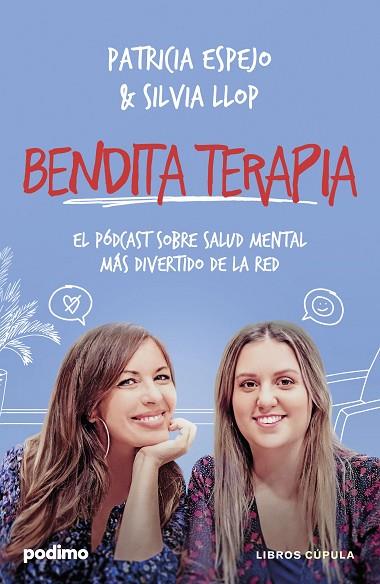 BENDITA TERAPIA | 9788448041168 | ESPEJO, PATRICIA/LLOP, SILVIA | Llibreria L'Altell - Llibreria Online de Banyoles | Comprar llibres en català i castellà online - Llibreria de Girona