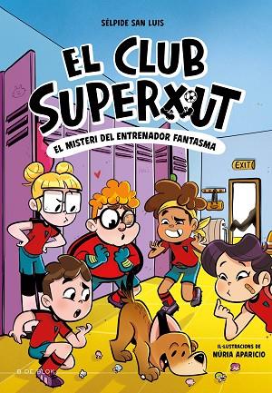 EL CLUB SUPERXUT 3 - EL MISTERI DE L'ENTRENADOR FANTASMA | 9788419910325 | SAN LUIS, SÉLPIDE | Llibreria L'Altell - Llibreria Online de Banyoles | Comprar llibres en català i castellà online - Llibreria de Girona