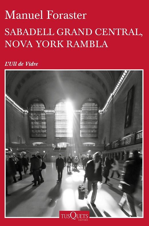 SABADELL GRAND CENTRAL, NOVA YORK RAMBLA | 9788490663400 | FORASTER GIRAVENT, MANUEL | Llibreria L'Altell - Llibreria Online de Banyoles | Comprar llibres en català i castellà online - Llibreria de Girona
