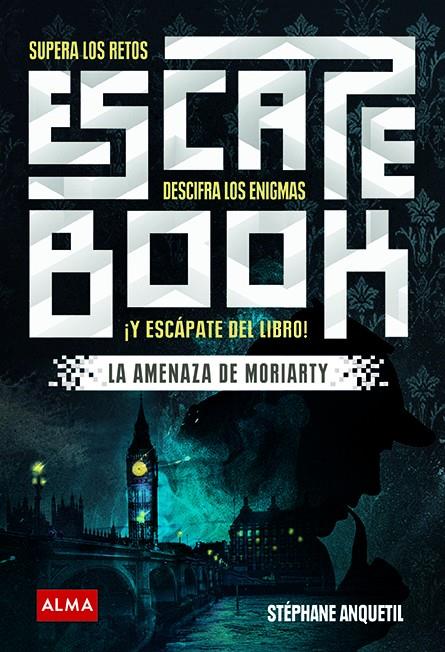 ESCAPE BOOK: LA AMENAZA DE MORIARTY | 9788417430252 | ANQUETIL, STÉPHANE | Llibreria Online de Banyoles | Comprar llibres en català i castellà online