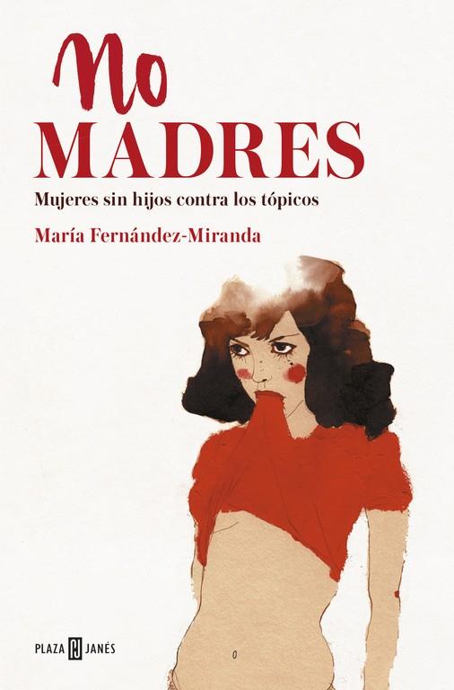 NO MADRES | 9788401019289 | FERNANDEZ-MIRANDA, MARIA | Llibreria Online de Banyoles | Comprar llibres en català i castellà online