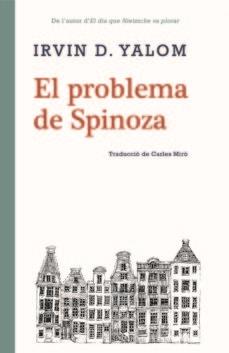 PROBLEMA DE SPINOZA, EL | 9788416987306 | IRVIN D. YALOM | Llibreria Online de Banyoles | Comprar llibres en català i castellà online