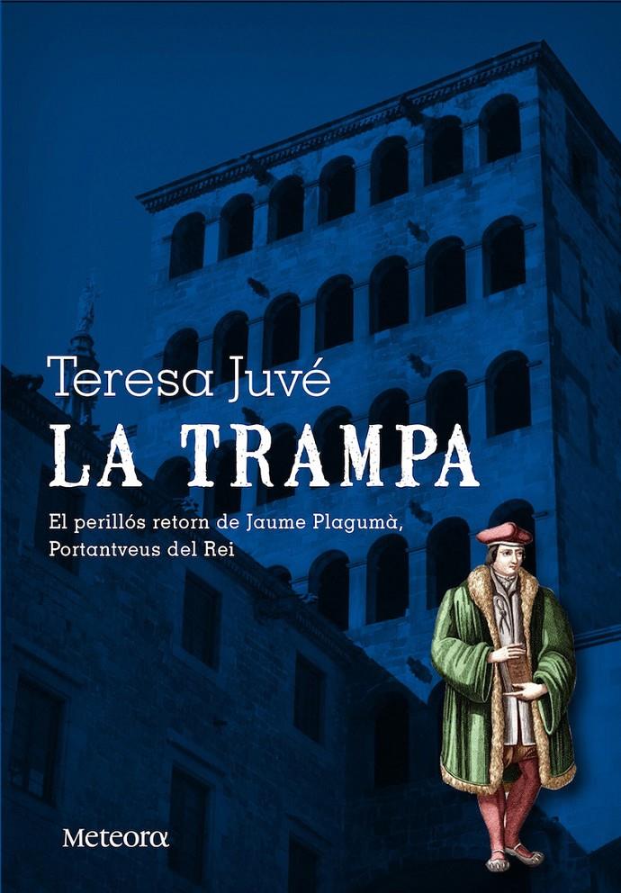 LA TRAMPA | 9788494247514 | JUVÉ ACERO, TERESA | Llibreria Online de Banyoles | Comprar llibres en català i castellà online