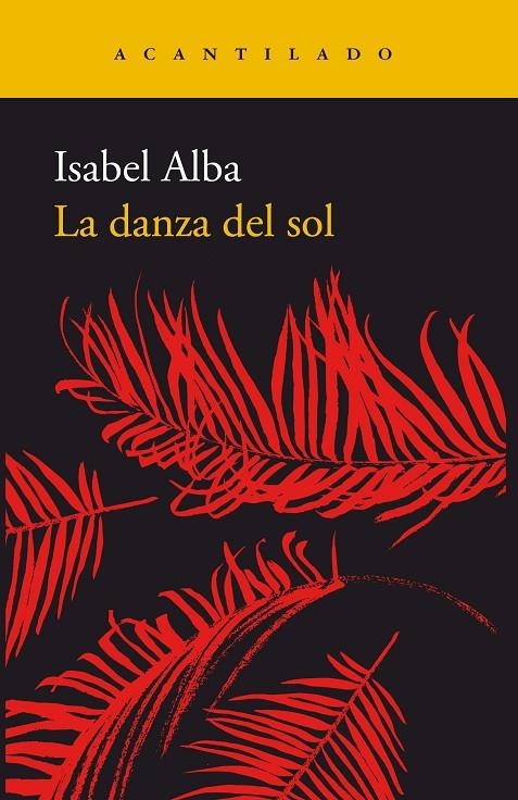 LA DANZA DEL SOL | 9788417346317 | ALBA RICO, ISABEL | Llibreria L'Altell - Llibreria Online de Banyoles | Comprar llibres en català i castellà online - Llibreria de Girona