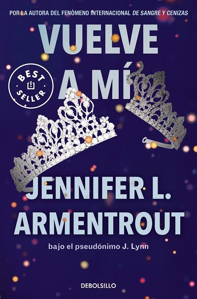 VUELVE A MÍ | 9788466372299 | ARMENTROUT, JENNIFER L. (J. LYNN) | Llibreria L'Altell - Llibreria Online de Banyoles | Comprar llibres en català i castellà online - Llibreria de Girona