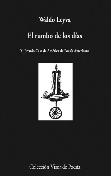 RUMBO DE LOS DÍAS, EL | 9788498957600 | LEYVA, WALDO | Llibreria Online de Banyoles | Comprar llibres en català i castellà online