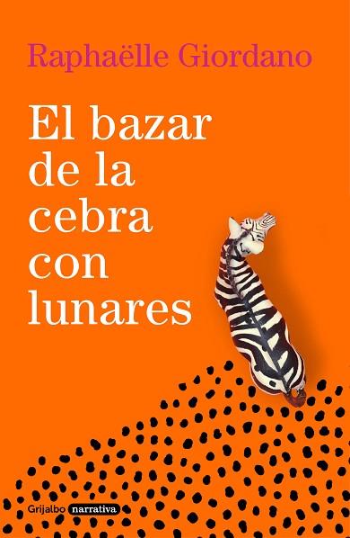 EL BAZAR DE LA CEBRA CON LUNARES | 9788425360961 | GIORDANO, RAPHAËLLE | Llibreria Online de Banyoles | Comprar llibres en català i castellà online