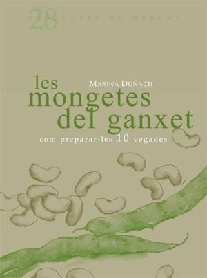 MONGETES DEL GANXET COM PREPAR | 9788493657833 | DUÑACH, MARINA | Llibreria L'Altell - Llibreria Online de Banyoles | Comprar llibres en català i castellà online - Llibreria de Girona