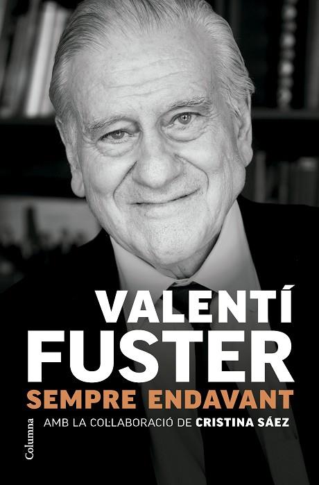 SEMPRE ENDAVANT | 9788466431705 | FUSTER CARULLA, VALENTÍ | Llibreria Online de Banyoles | Comprar llibres en català i castellà online