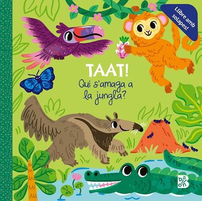 TAAT! QUI S'AMAGA A LA JUNGLA | 9789403238968 | BALLON | Llibreria Online de Banyoles | Comprar llibres en català i castellà online