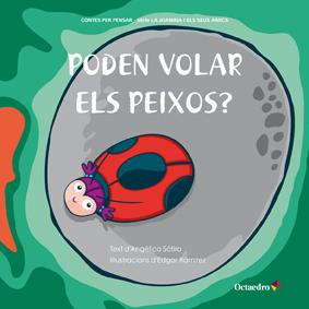 PODEN VOLAR ELS PEIXOS? | 9788499212555 | LUCAS SÁTIRO, ANGÉLICA | Llibreria Online de Banyoles | Comprar llibres en català i castellà online