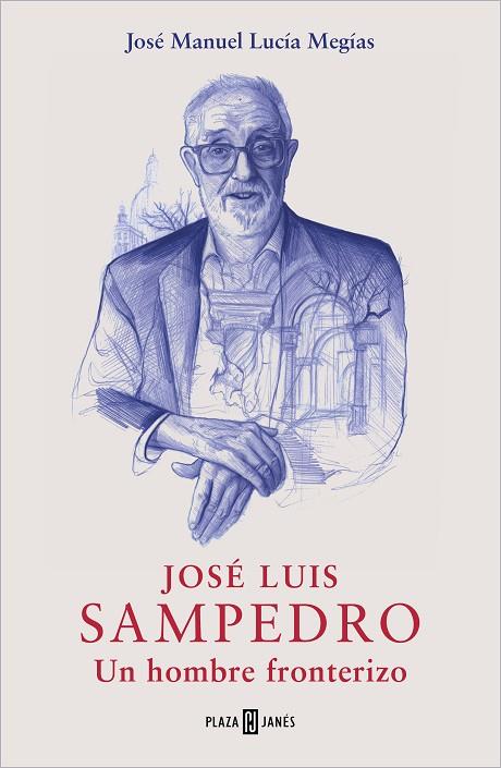 JOSÉ LUIS SAMPEDRO | 9788401032349 | LUCÍA MEGÍAS, JOSÉ MANUEL | Llibreria Online de Banyoles | Comprar llibres en català i castellà online