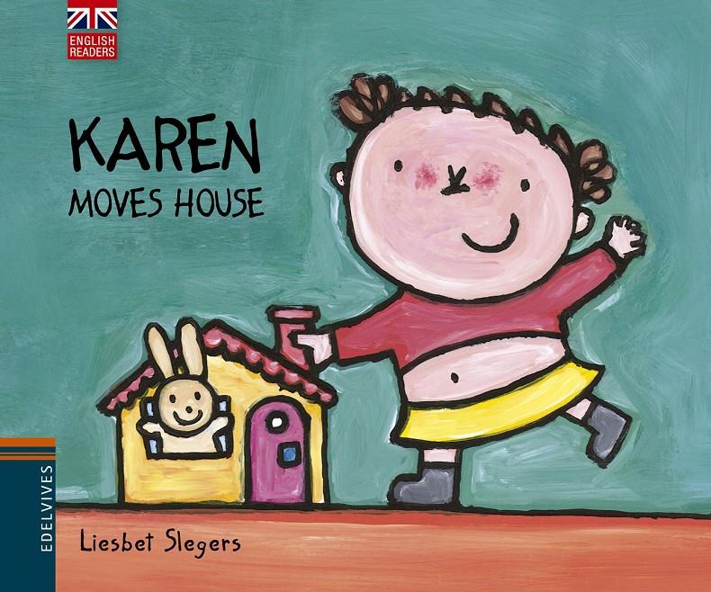 KAREN MOVES HOUSE | 9788426391537 | LIESBET SLEGERS | Llibreria L'Altell - Llibreria Online de Banyoles | Comprar llibres en català i castellà online - Llibreria de Girona