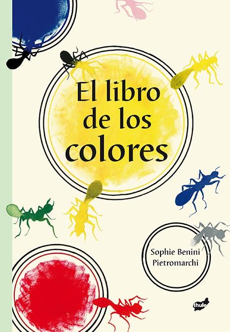 LIBRO DE LOS COLORES, EL | 9788415357537 | BENINI PIETROMARCHI, SOPHIE | Llibreria L'Altell - Llibreria Online de Banyoles | Comprar llibres en català i castellà online - Llibreria de Girona