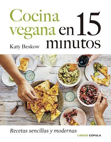 COCINA VEGANA EN 15 MINUTOS | 9788448027605 | BESKOW, KATY | Llibreria Online de Banyoles | Comprar llibres en català i castellà online