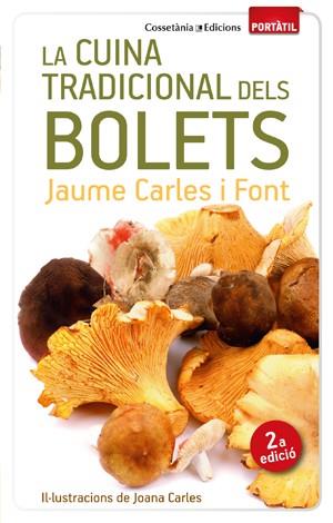 CUINA TRADICIONAL DELS BOLETS, LA | 9788490342428 | CARLES I FONT, JAUME | Llibreria Online de Banyoles | Comprar llibres en català i castellà online